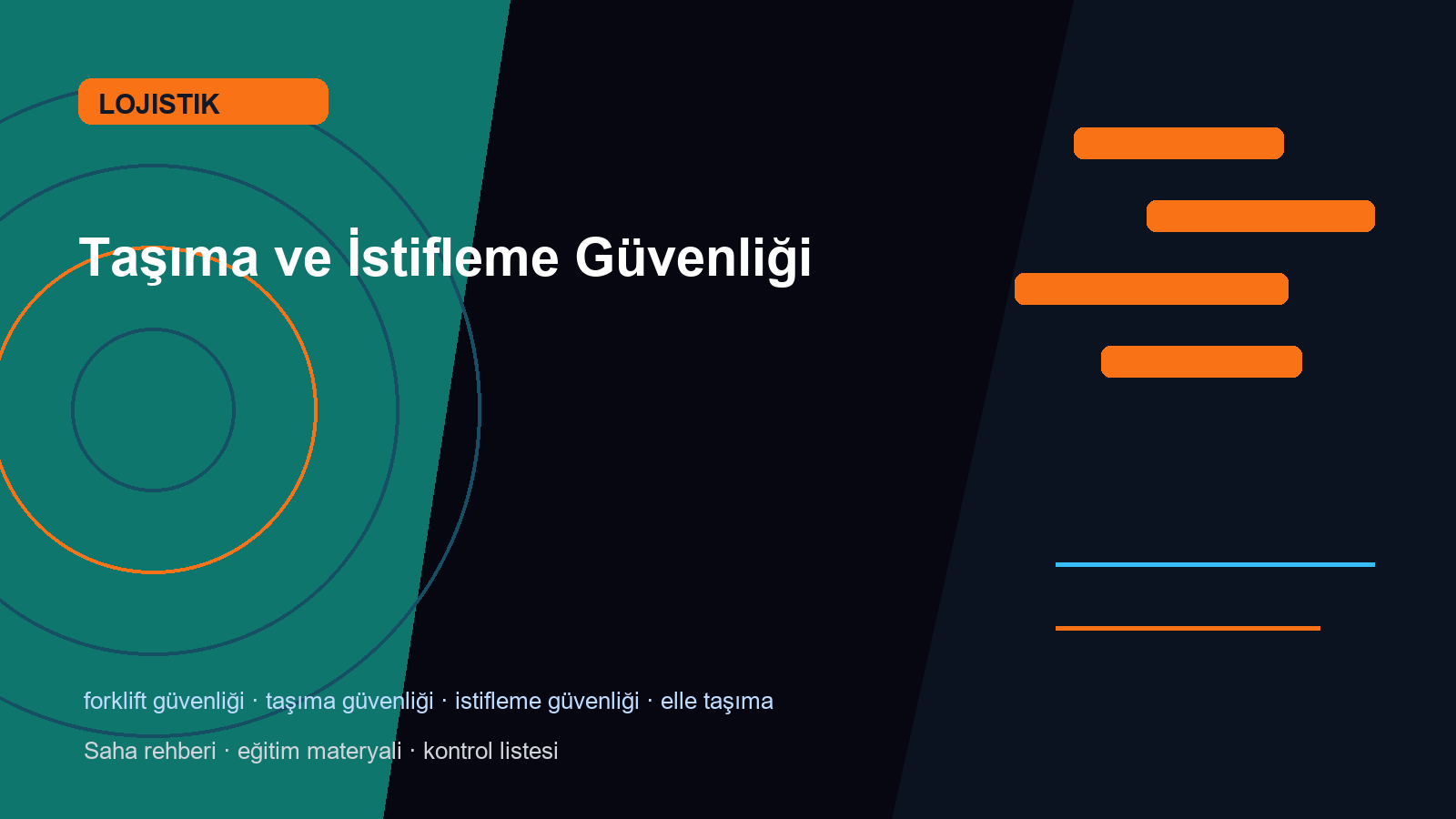 Taşıma ve İstifleme Güvenliği